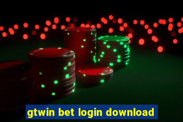 gtwin bet login download
